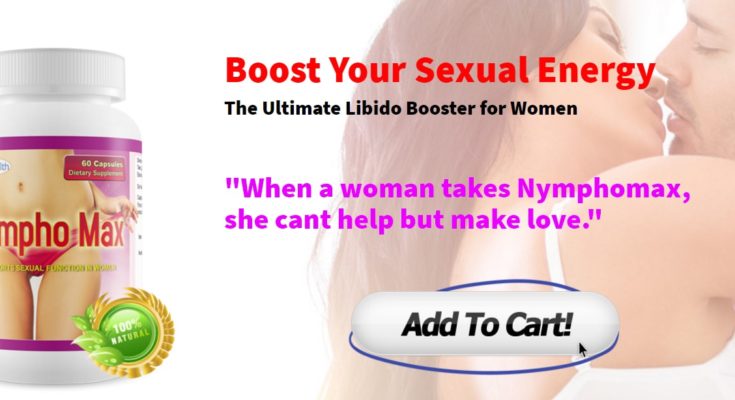 Nymphomax - Ultimate Libido Booster Pills For Women..